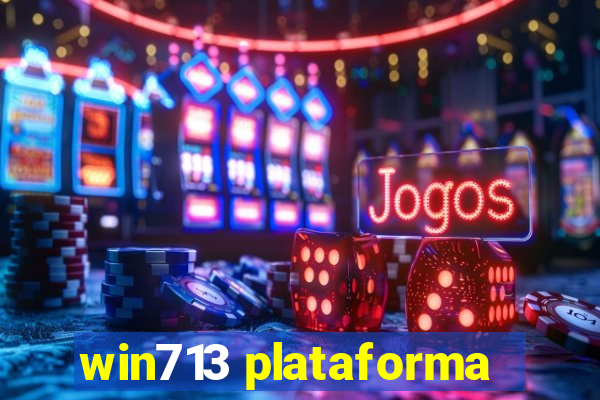 win713 plataforma